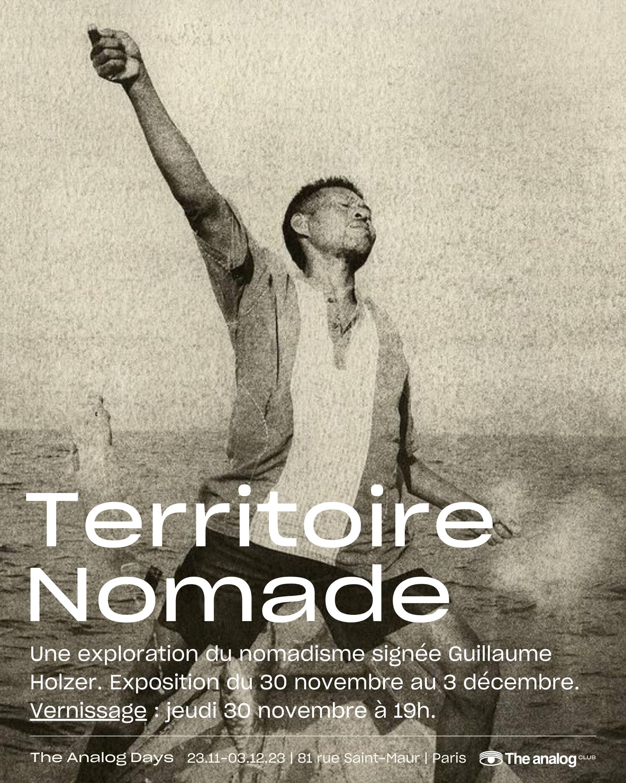The Analog Days | Territoire Nomade | Guillaume Holzer | Exposition
